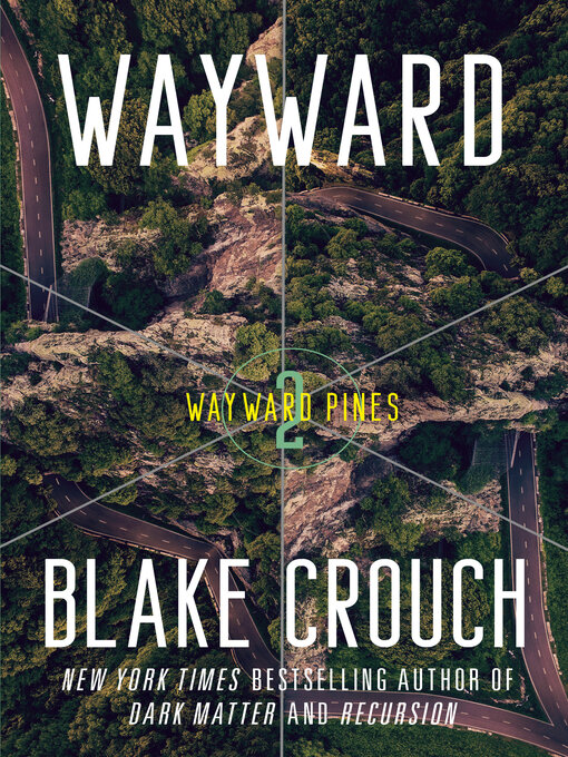 Title details for Wayward by Blake Crouch - Available